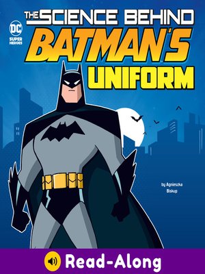 cover image of The Science Behind Batman's Uniform